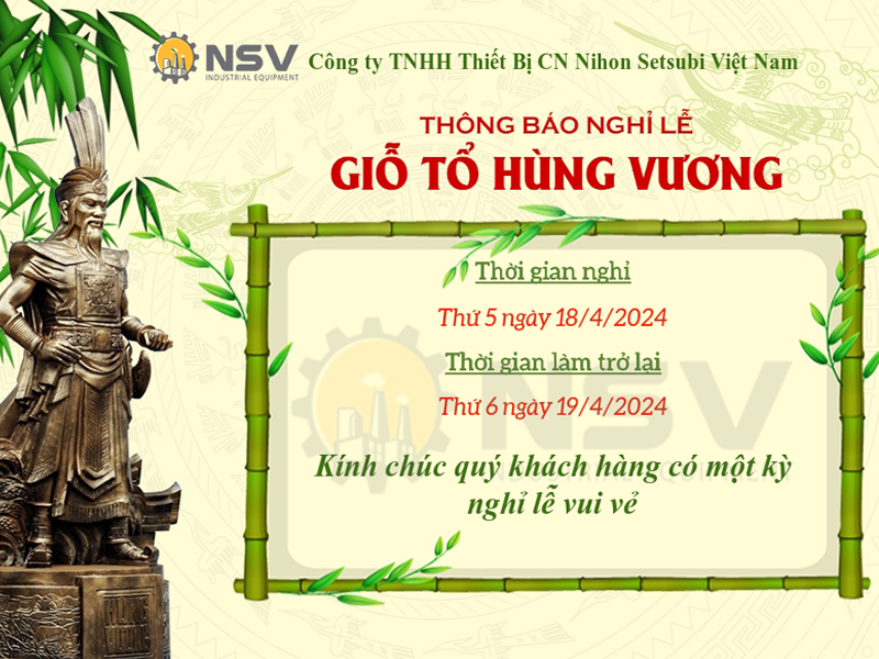 NIHON SETSUBI VIỆT NAM THÔNG BÁO NGHỈ LỄ GIỖ TỔ HÙNG VƯƠNG NĂM 2024